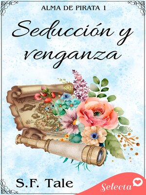 cover image of Seducción y venganza (Alma de pirata 1)